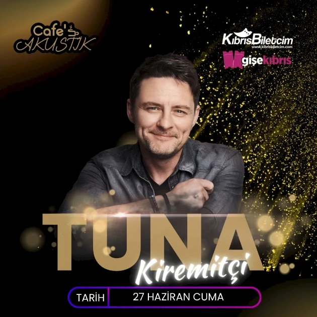 TUNA KİREMİTÇİ KONSERİ