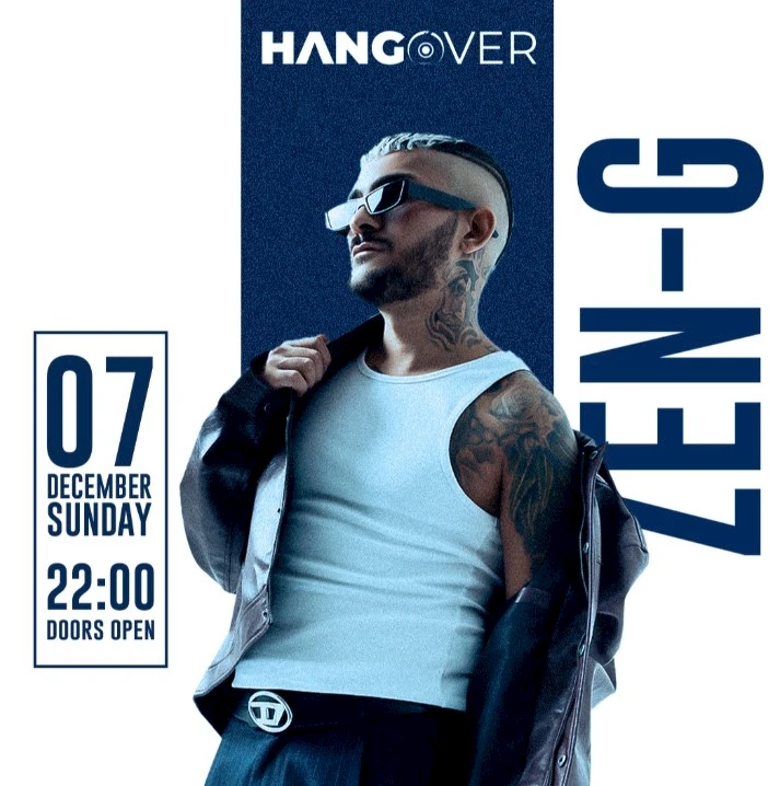 ZEN-G at Hangover